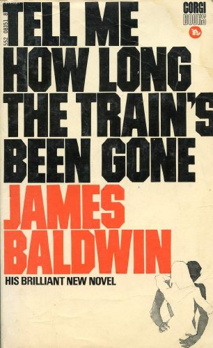 Stock image for Tell Me How Long the Train's Been Gone for sale by Better World Books Ltd