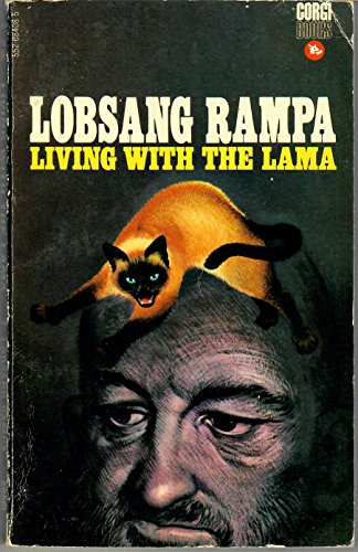 Stock image for Living With The Lama, By Mrs.Fifi Greywhiskers, P.S.C.: Translated from the Siamese cat language by T. Lobsang Rampa for sale by HPB-Diamond