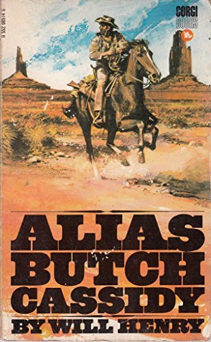 Stock image for Alias Butch Cassidy for sale by Allyouneedisbooks Ltd