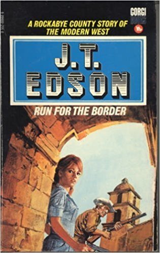 Run for the Border (9780552086608) by Edson, J. T.