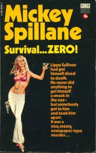 Survival...Zero! (9780552087582) by Mickey Spillane