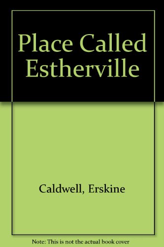 PLACE CALLED ESTHERVILLE