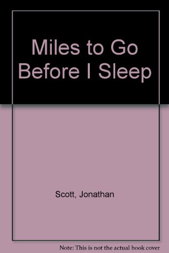 Miles to Go Before I Sleep (9780552088718) by Jonathan Scott