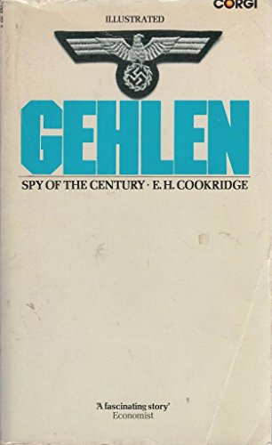 Beispielbild fr Gehlen : Spy of the Century zum Verkauf von Better World Books Ltd