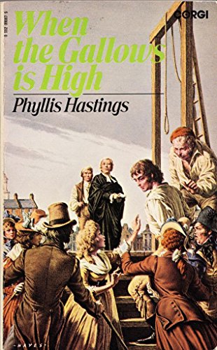 Stock image for When the Gallows is High for sale by Vashon Island Books
