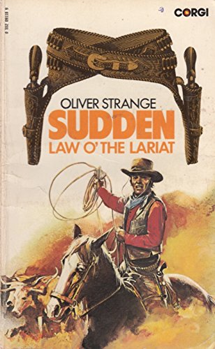 The Law o' the Lariat (9780552091183) by Oliver Strange