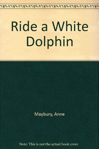 9780552091435: Ride a White Dolphin