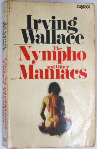 9780552091459: Nympho and Other Maniacs: Stories of Some Scandalous Women