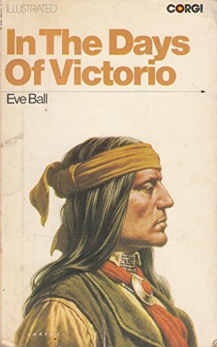 In the Days of Victorio (9780552091473) by Eve Ball