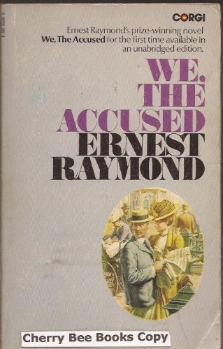 We, the Accused (9780552092951) by Ernest Raymond