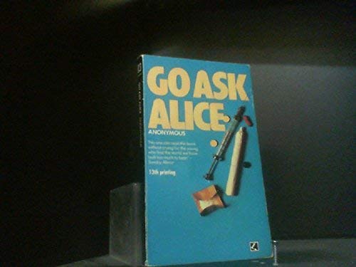 Imagen de archivo de Go Ask Alice a la venta por HPB-Diamond