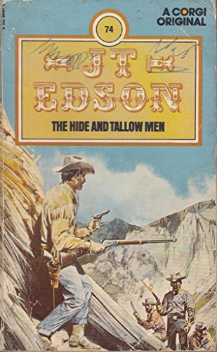 The Hide And Tallow Men (9780552094078) by Edson, J. T.