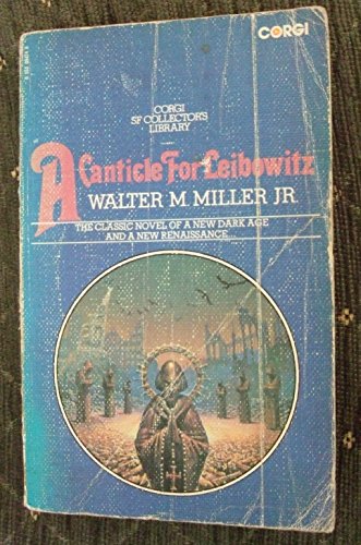 A Canticle for Leibowitz (Corgi SF Collector's Library) (9780552094740) by Walter M. Miller Jr.