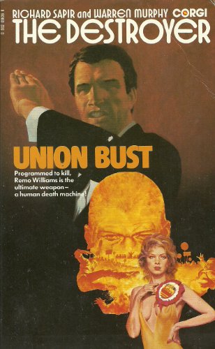 The Destroyer. Union Bust.