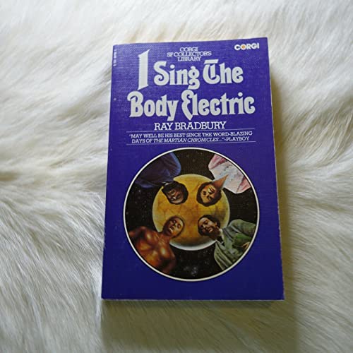 9780552097062: I sing the body electric! (Corgi SF collector's library)
