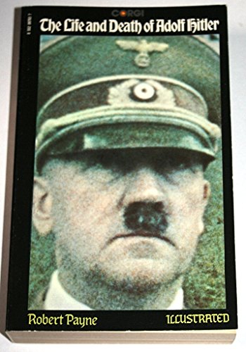 The Life and Death of Adolf Hitler (9780552097833) by Robert Payne