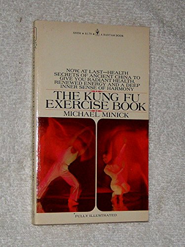 Stock image for The Kung Fu Exercise Book : Health Secrets of Ancient China for sale by Better World Books Ltd