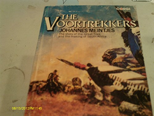 9780552098540: The Voortrekkers: Story of the Great Trek and the Making of South Africa