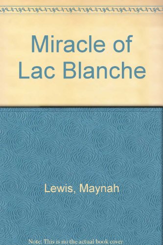 9780552098670: Miracle of Lac Blanche