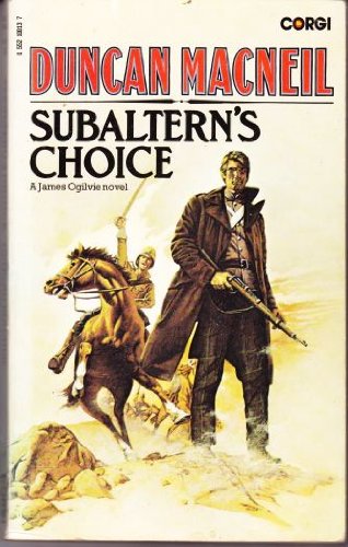 Imagen de archivo de Subaltern's Choice - A James Ogilvie Novel a la venta por Klanhorn