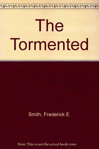 The Tormented (9780552100526) by Frederick E. Smith