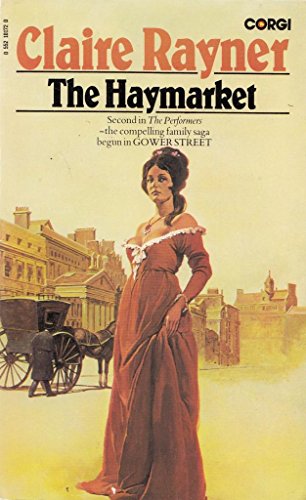 The Haymarket (Performers 2) (9780552101721) by Claire Rayner