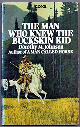 Beispielbild fr Man Who Knew the Buckskin Kid zum Verkauf von Reuseabook