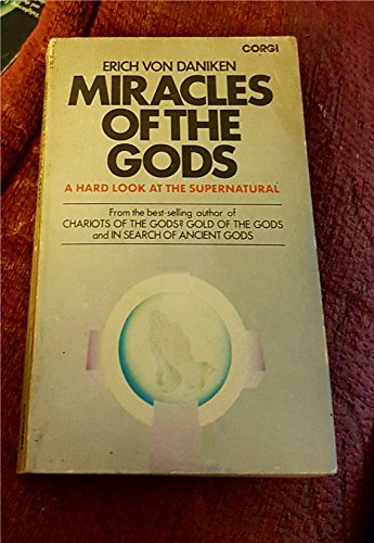 Stock image for Miracles of the Gods : A Hard Look at the Supernatural for sale by Better World Books Ltd