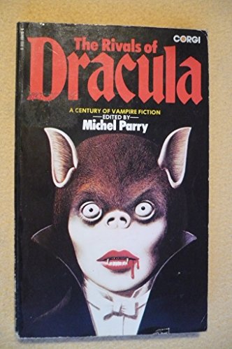 The Rivals of Dracula: A century of vampire fiction - Parry, Michael (Editor)