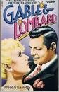 Stock image for Gable and Lombard. Hollywood's Greatest Off-Screen Love Story for sale by The London Bookworm