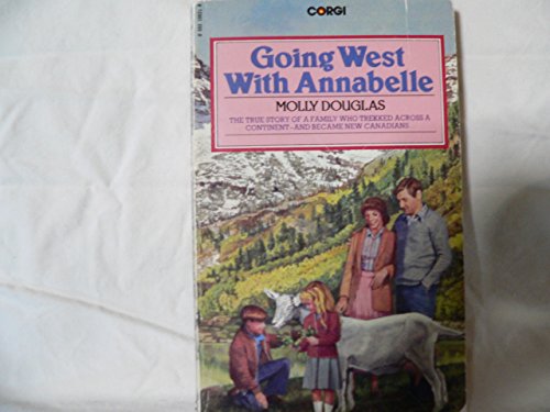 Beispielbild fr Going West with Annabelle zum Verkauf von WorldofBooks