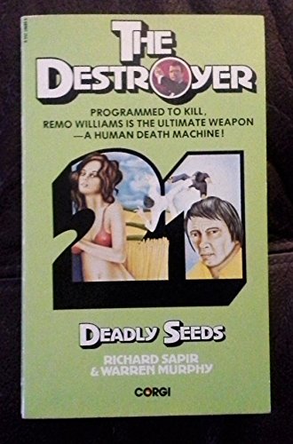 The Destroyer #21: Deadly Seeds.