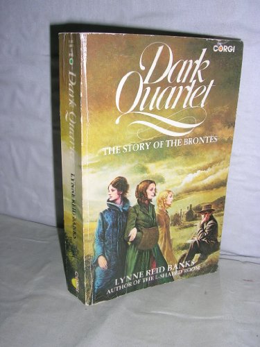 Stock image for Dark Quartet: The Story of the Brontes for sale by WorldofBooks