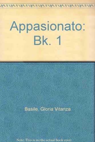 Appasionato: Bk. 1 (9780552109109) by Basile, Gloria Vitanza