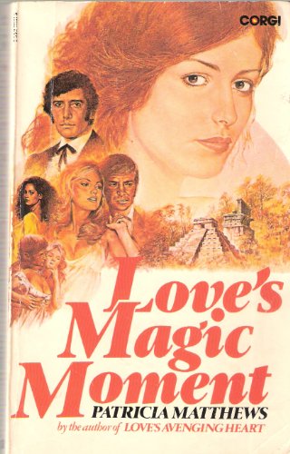 Stock image for Love's Magic Moment for sale by AwesomeBooks