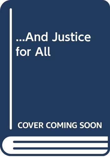 Beispielbild fr And Justice for All zum Verkauf von Kennys Bookstore