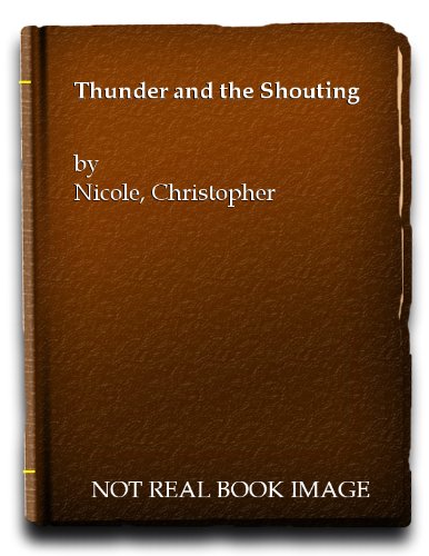 The Thunder and the Shouting