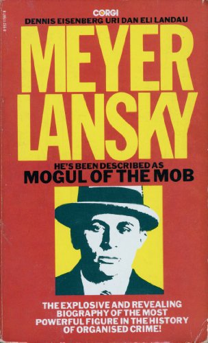 9780552115872: Meyer Lansky: Mogul of the Mob