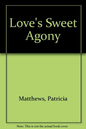 9780552116985: Love's Sweet Agony