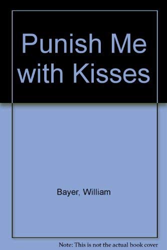 9780552117609: Punish Me with Kisses