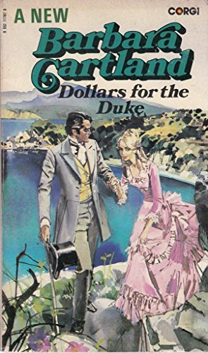 Dollars For The Duke. (9780552117876) by Barbara Cartland