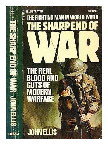 Stock image for Sharp End of War: Fighting Man in World War II for sale by Goldstone Books