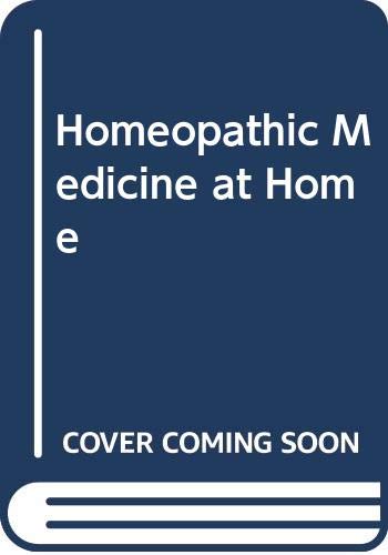 9780552119542: Homeopathic Medicine at Home