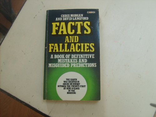 Beispielbild fr Facts and Fallacies: A Book of Definitive Mistakes and Misguided Predictions zum Verkauf von Goldstone Books