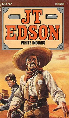 White Indians (9780552120876) by Edson, J. T.