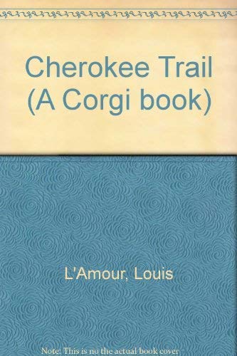 9780552121378: The Cherokee Trail