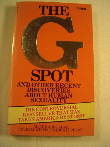 Beispielbild fr THE G SPOT: AND OTHER RECENT DISCOVERIES ABOUT HUMAN SEXUALITY. zum Verkauf von Burwood Books