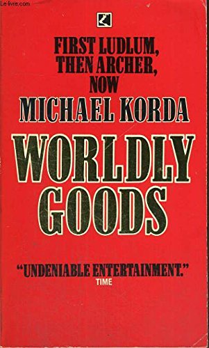 Beispielbild fr WORLDLY GOODS [Paperback] MICHAEL KORDA zum Verkauf von Re-Read Ltd