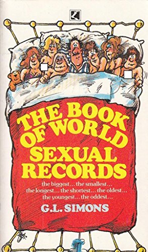 Beispielbild fr The Book of World Sexual Records zum Verkauf von MusicMagpie