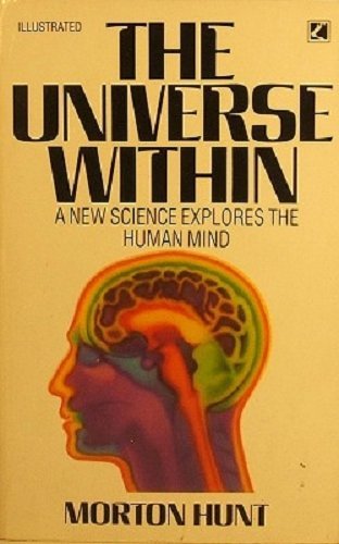 Beispielbild fr Universe within: A New Science Explores the Human Mind zum Verkauf von WorldofBooks
